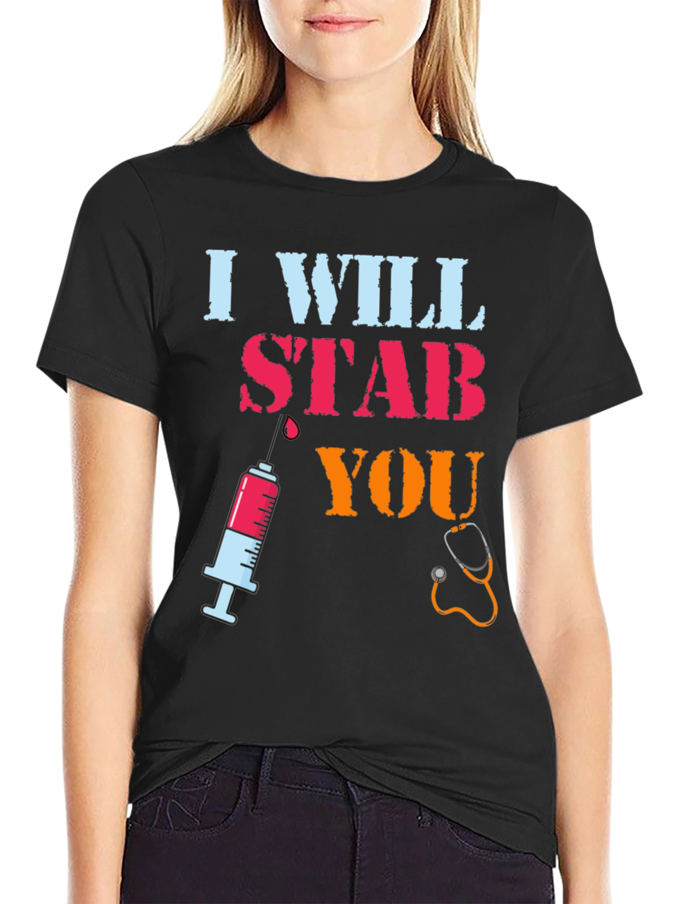 I Will Stab You Nurse T-Shirt