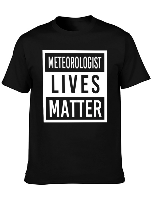Meteorologist Lives Matter T-Shirt Funny Gift