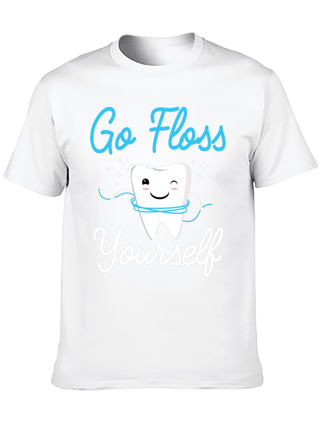 Go Floss Yourself T-Shirt Dental Hygiene