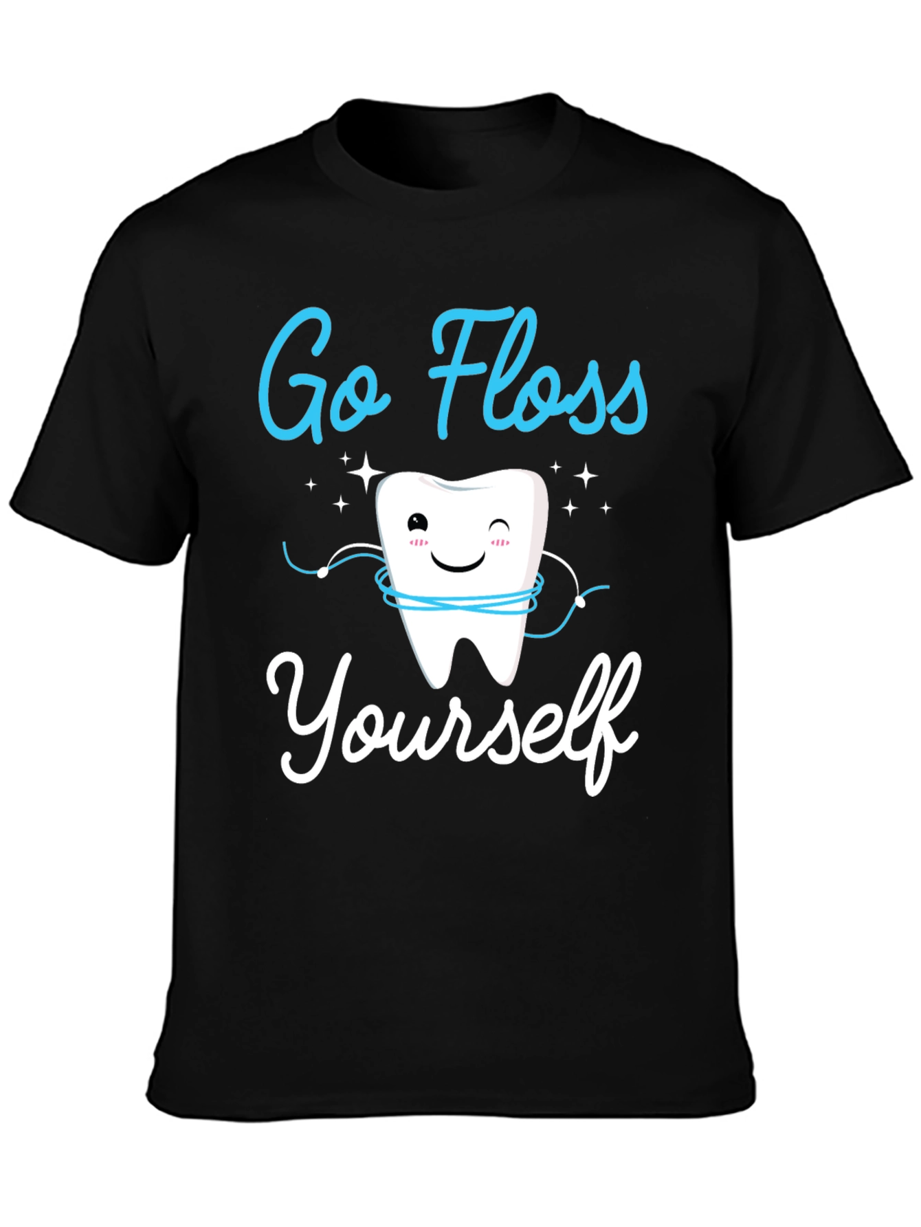 Go Floss Yourself T-Shirt Dental Hygiene