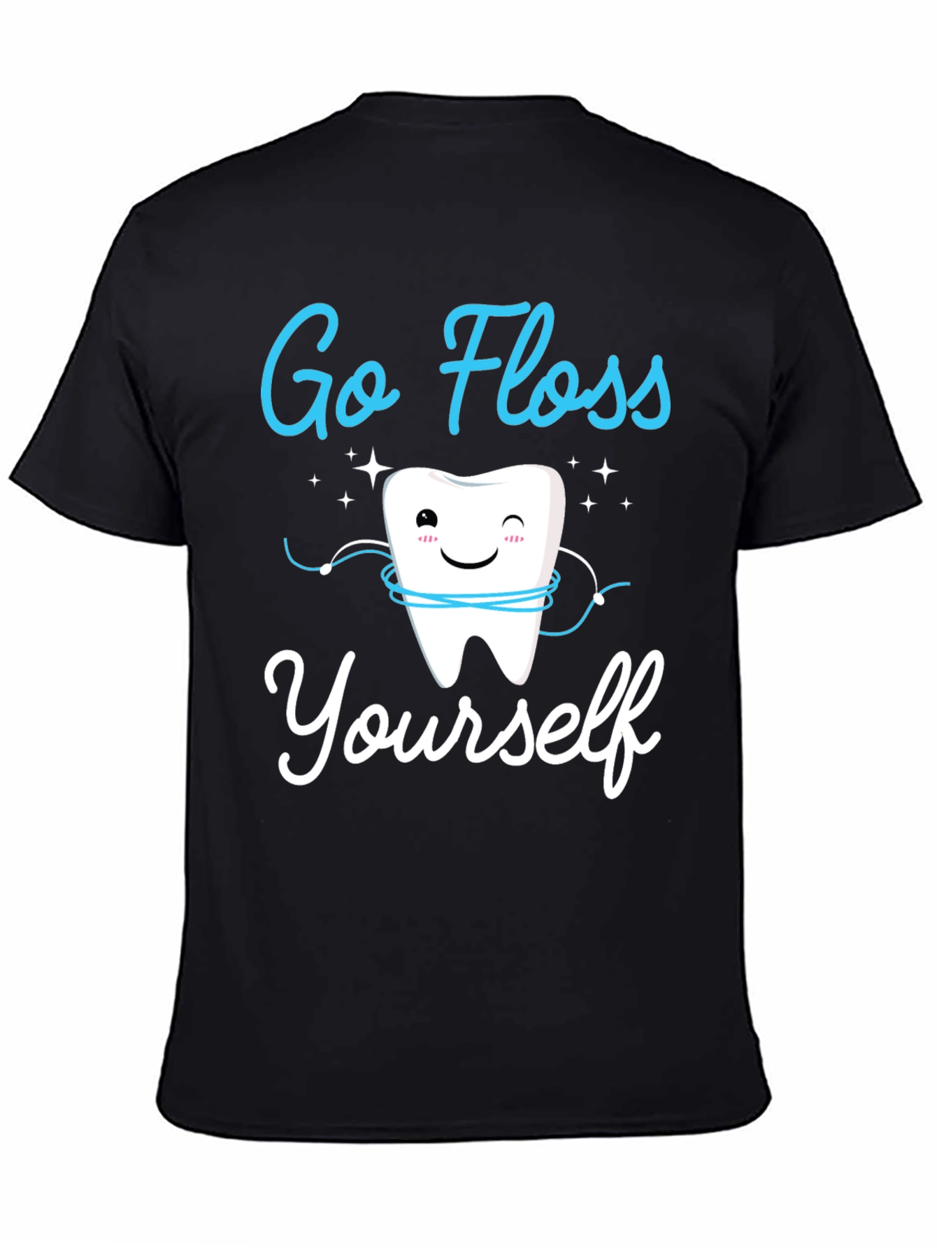 Go Floss Yourself T-Shirt Dental Hygiene