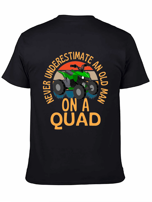 Never Underestimate An Old Man On A Quad T-Shirt