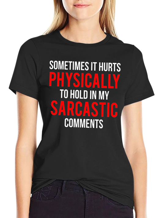 Sarcastic Comments Funny Graphic T-Shirt