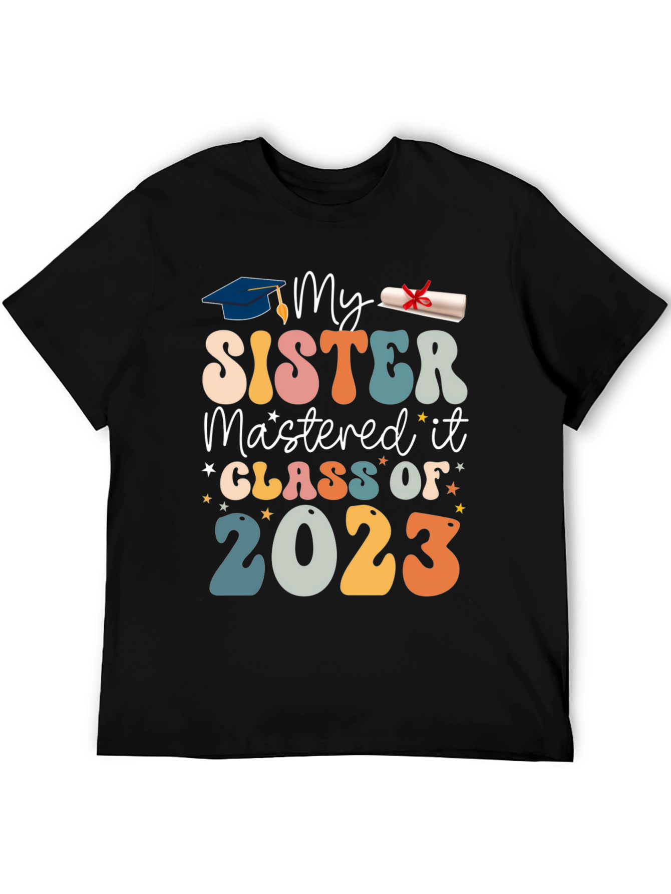 My Sister Mastered It Class of 2023 T-Shirt
