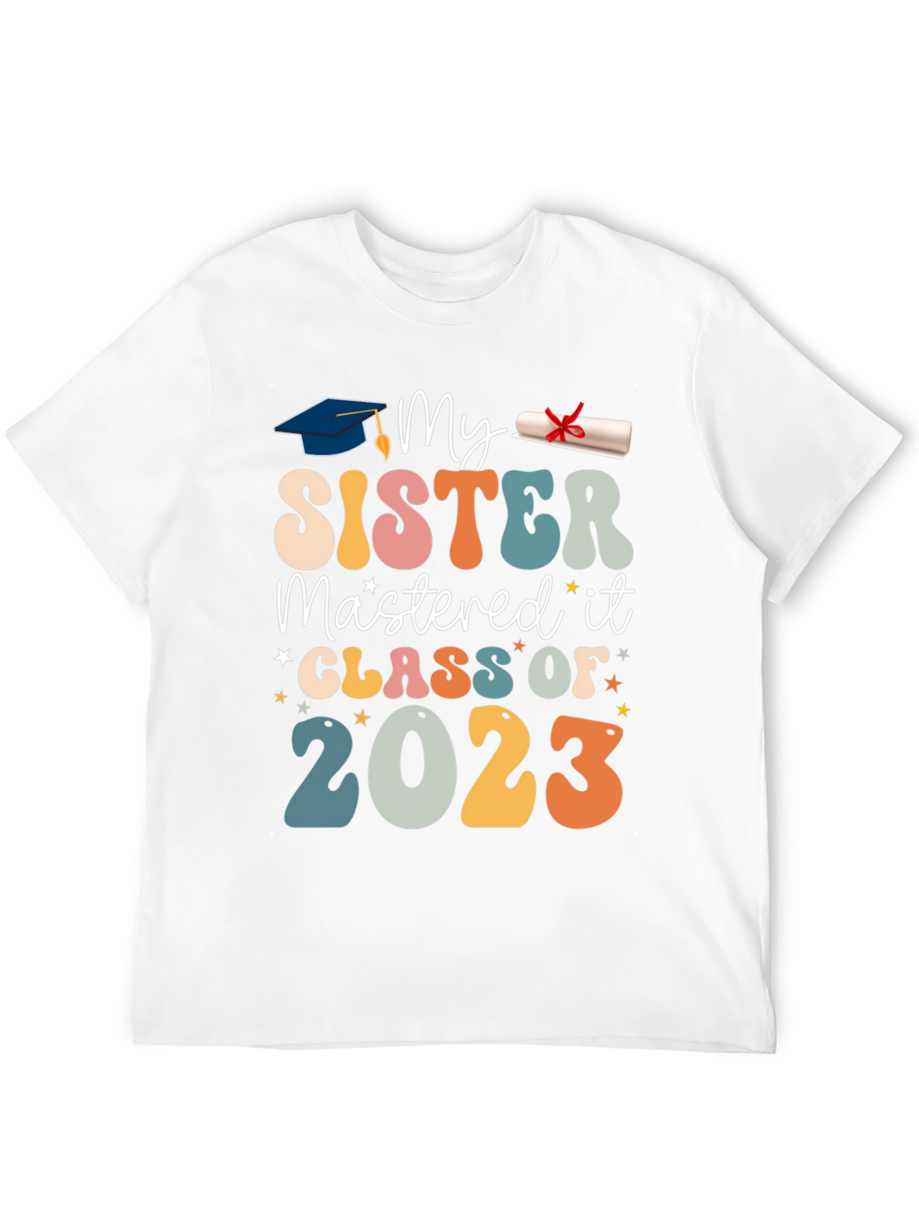 My Sister Mastered It Class of 2023 T-Shirt