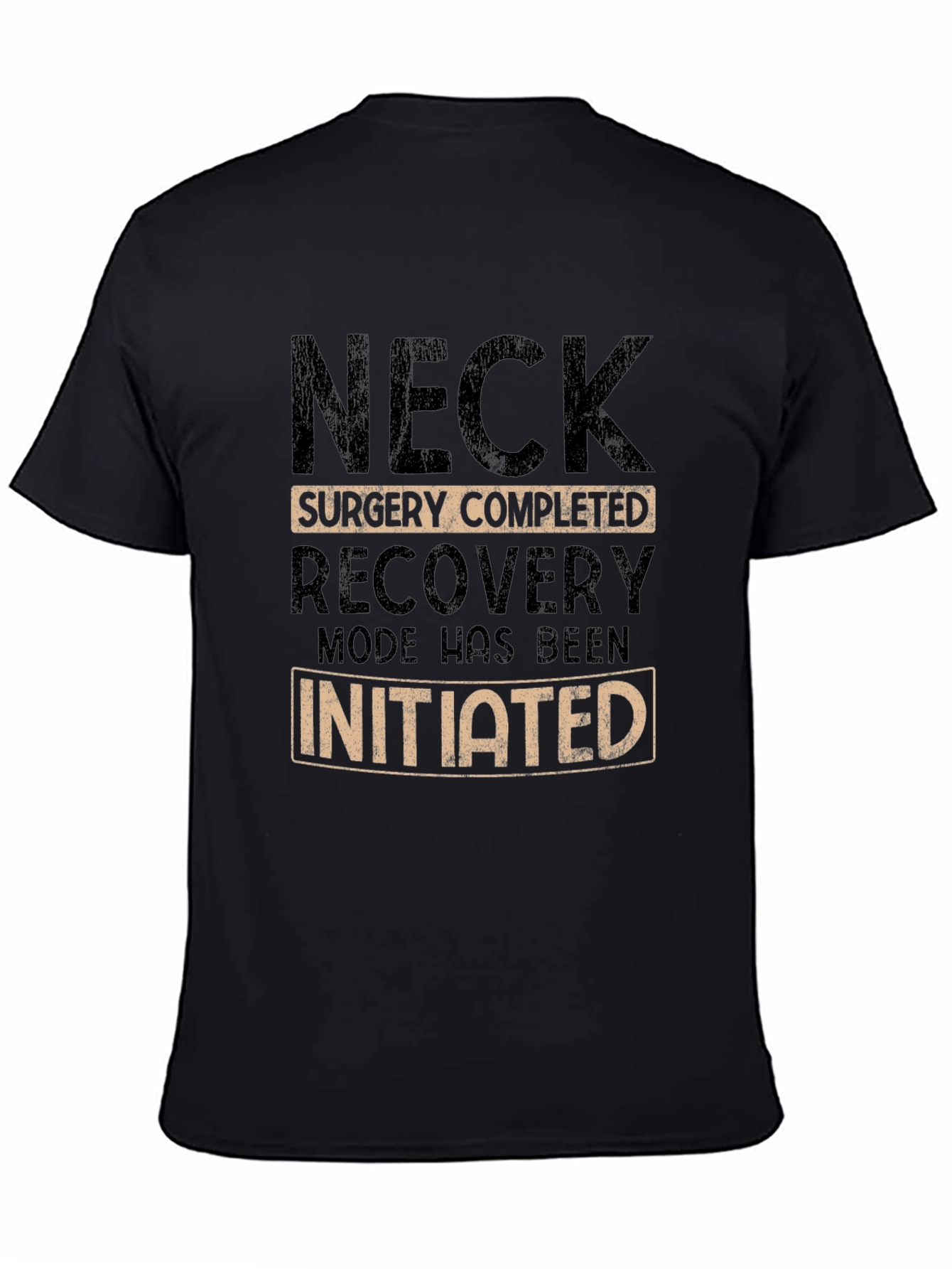 Neck Surgery Recovery Mode T-Shirt