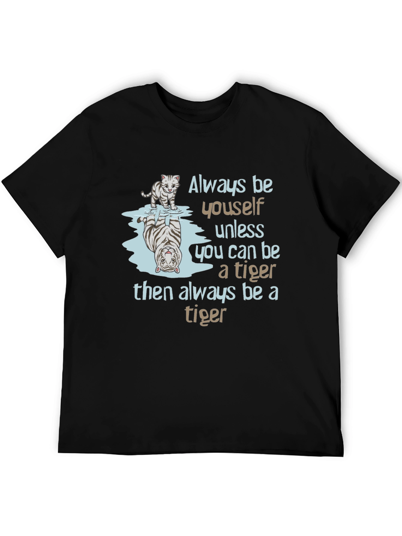 Be a Tiger Graphic Tee