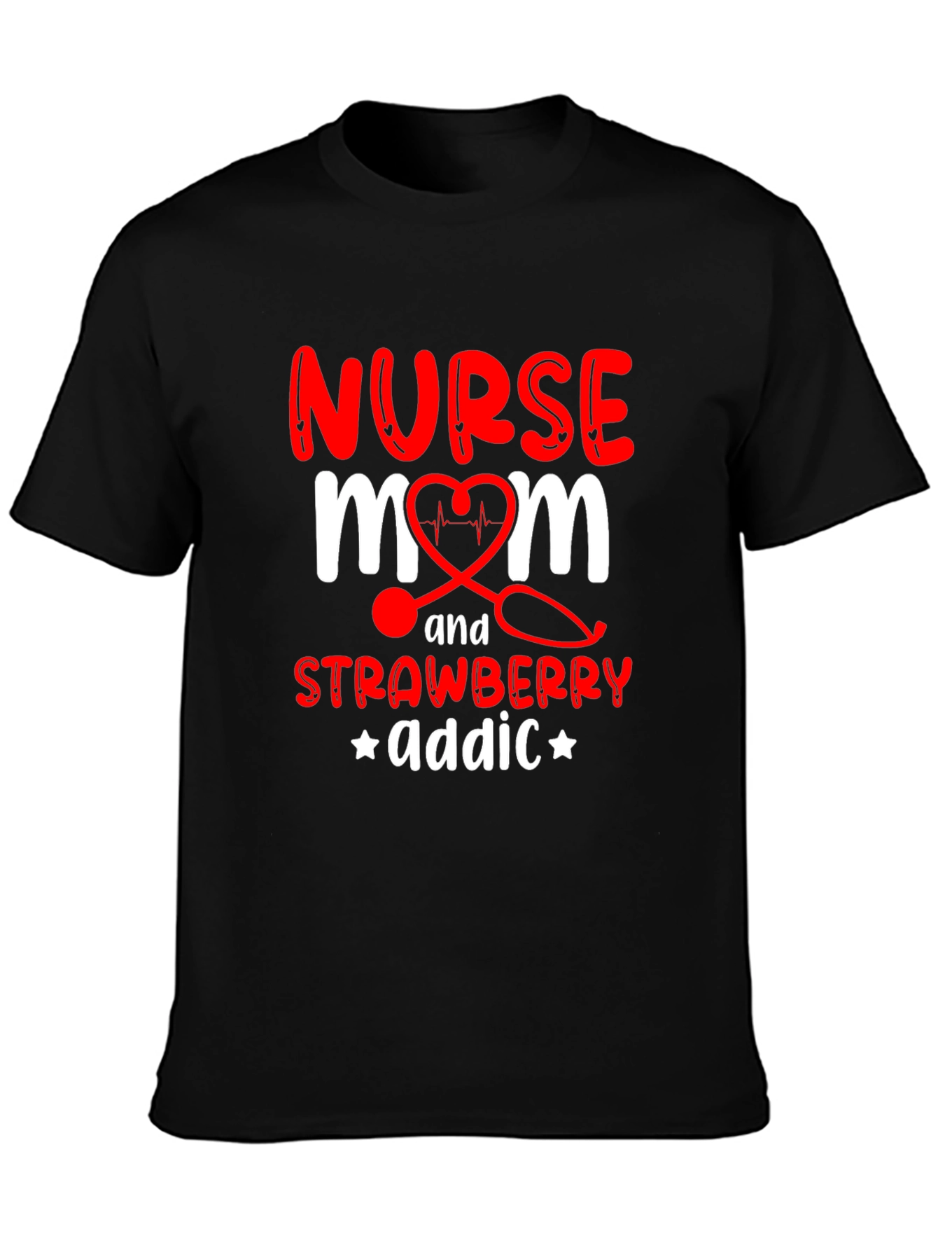 Nurse Mom Strawberry Addict Graphic T-Shirt