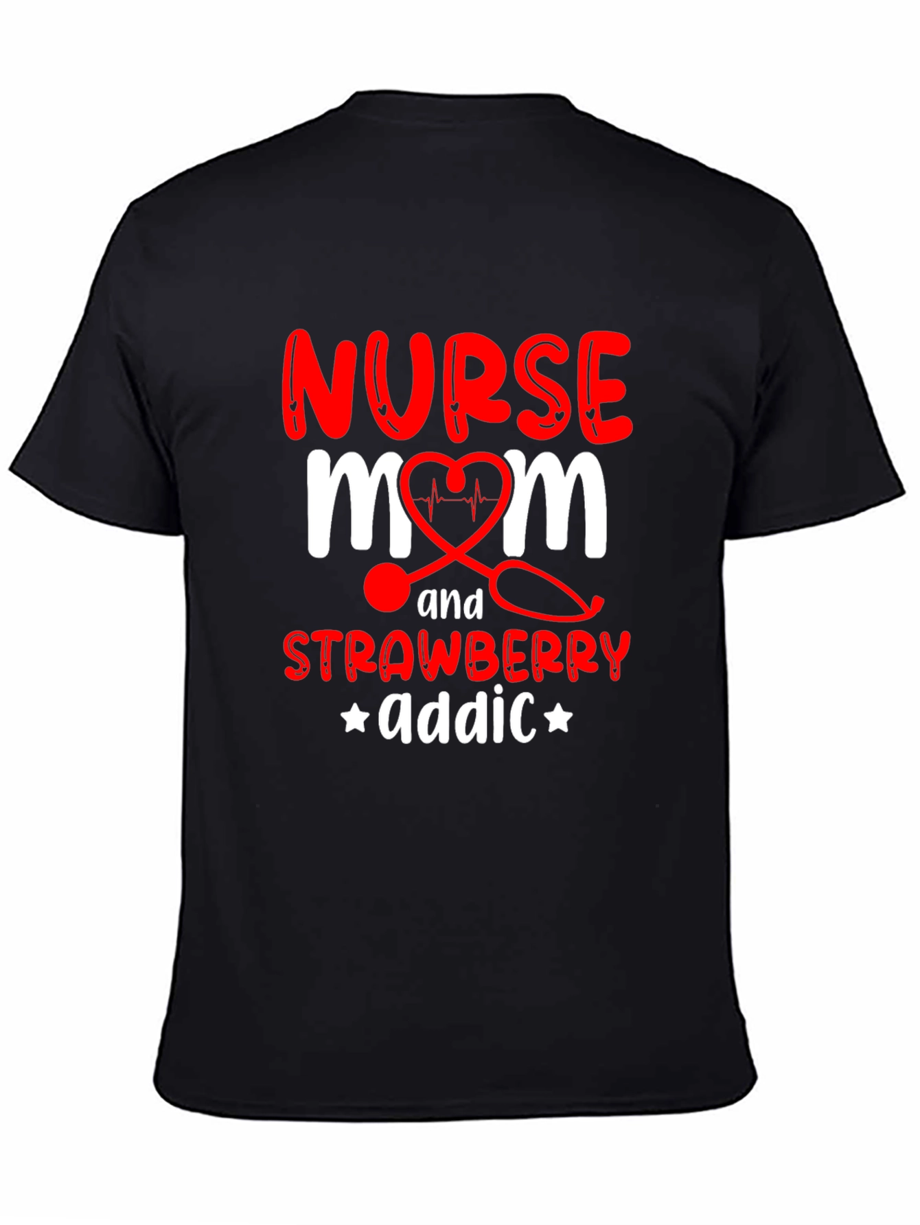Nurse Mom Strawberry Addict Graphic T-Shirt