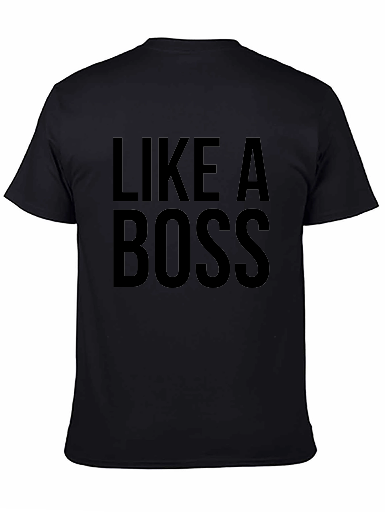 Like a Boss Black Graphic T-Shirt