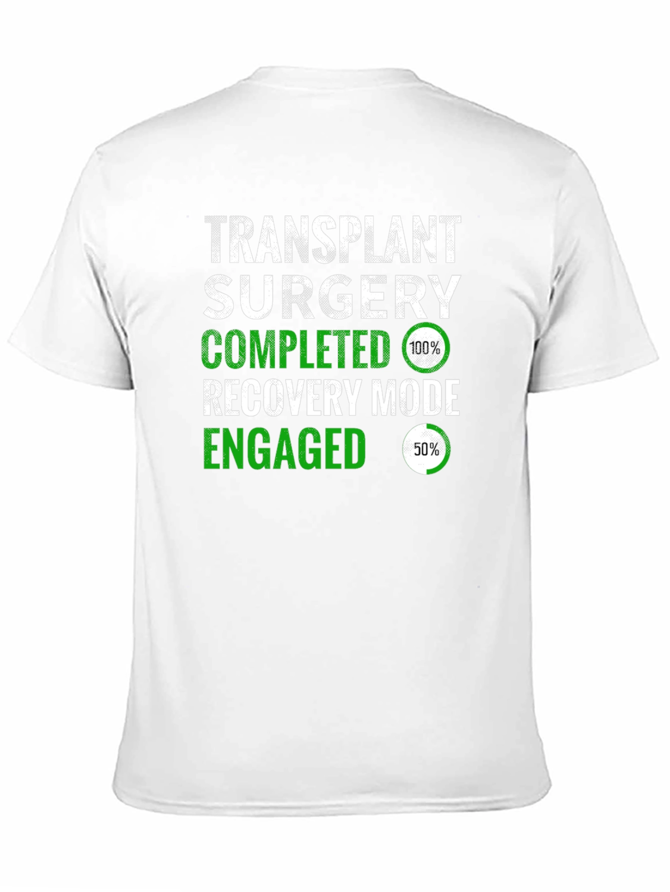 Transplant Surgery Recovery Mode T-Shirt