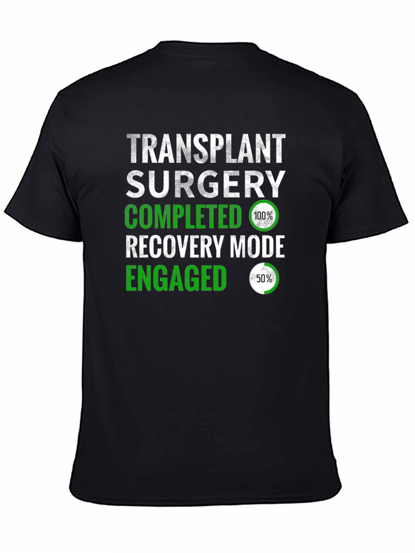 Transplant Surgery Recovery Mode T-Shirt