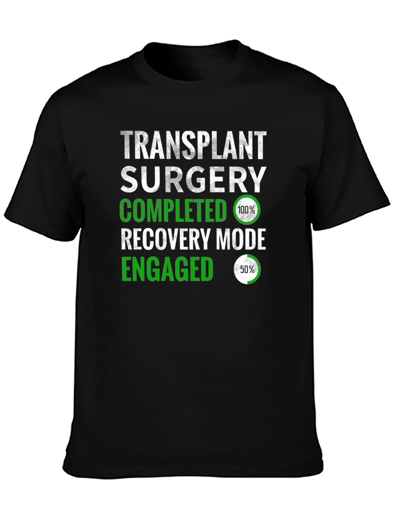 Transplant Surgery Recovery Mode T-Shirt