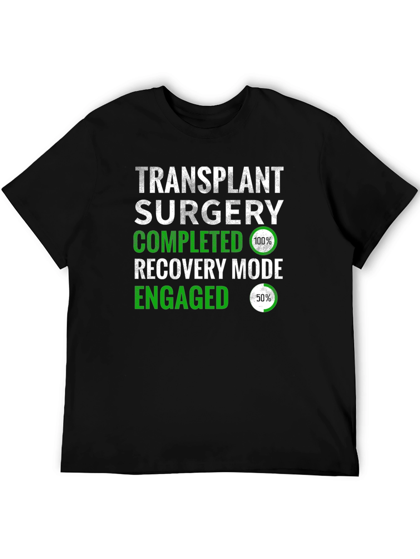 Transplant Surgery Recovery Mode T-Shirt