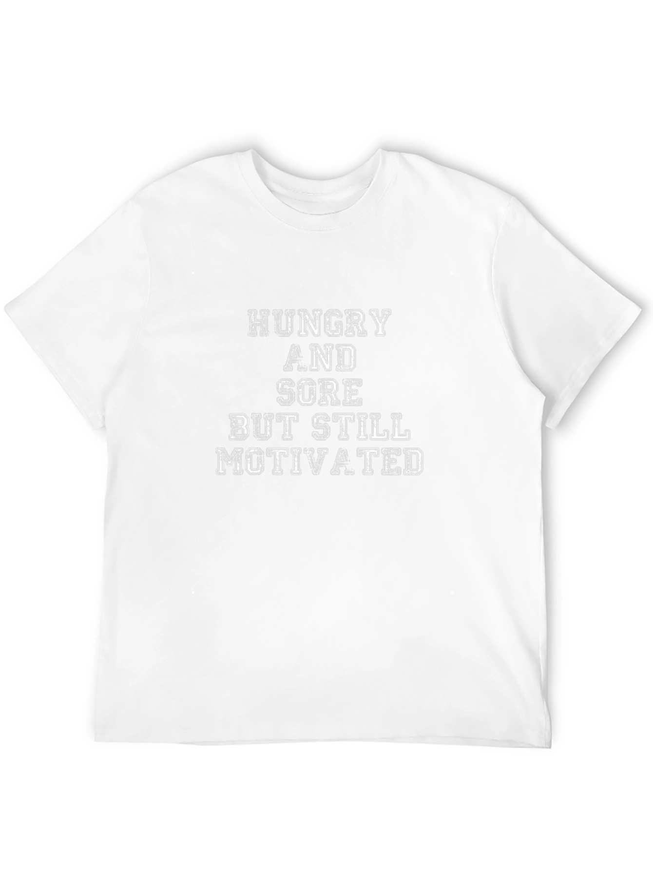 Hungry & Sore But Motivated Black T-Shirt