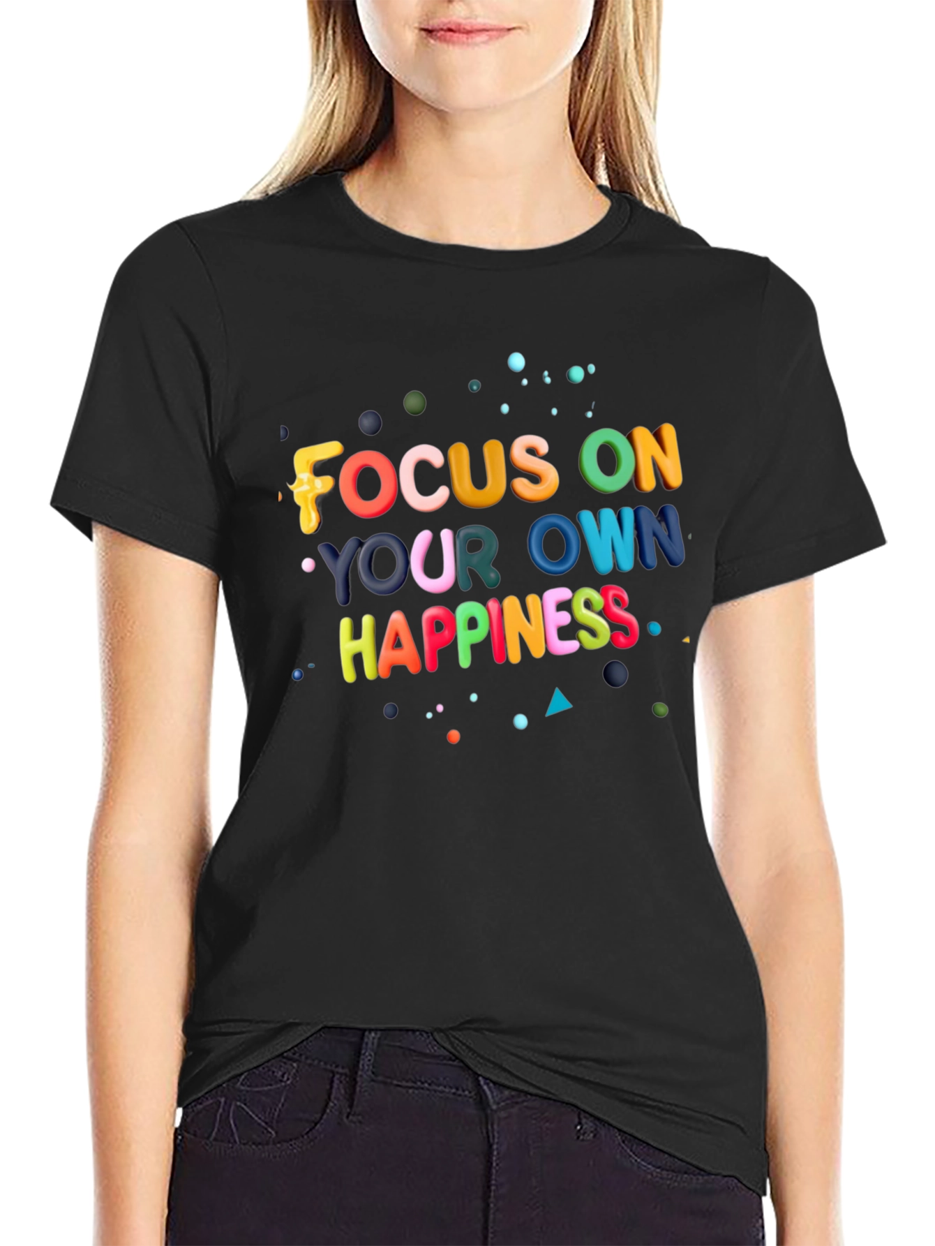 Focus On Your Own Happiness Graphic T-Shirt