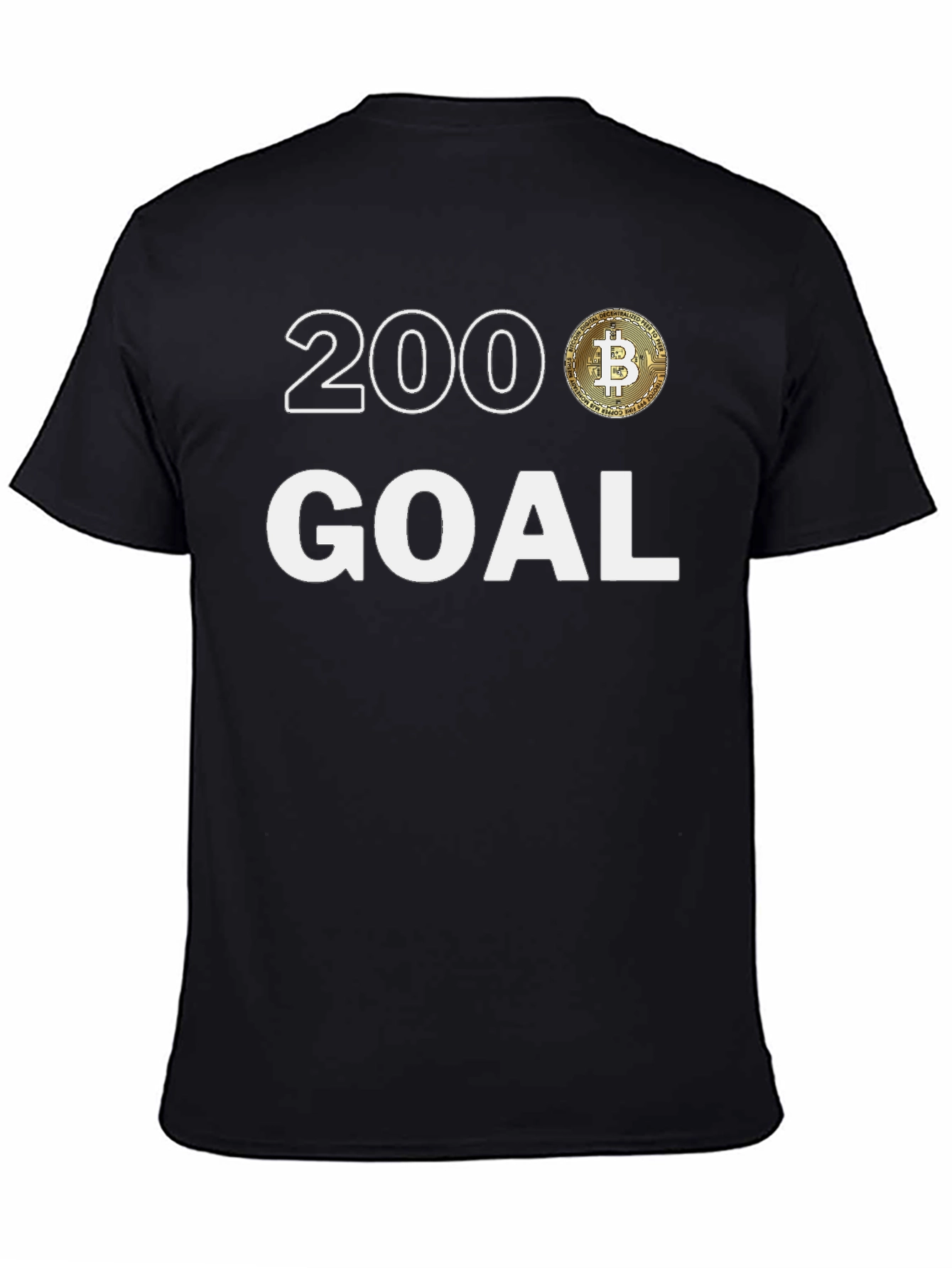 200 Bitcoin Goal T-Shirt - Crypto Enthusiast Tee