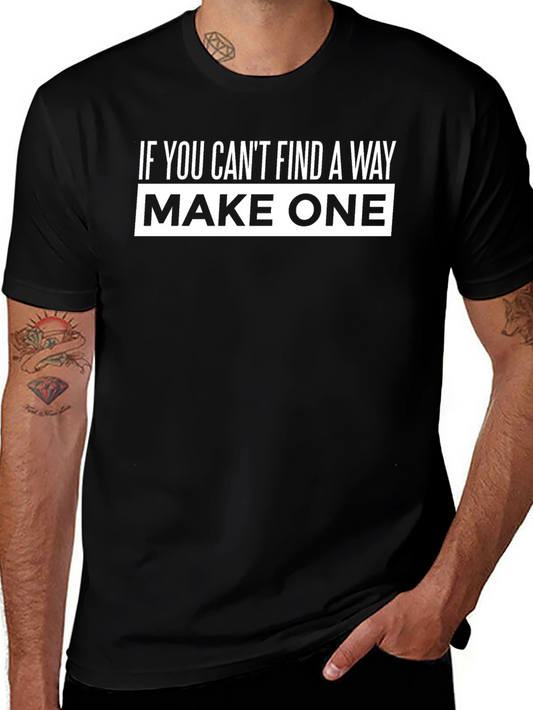 Motivational Graphic Tee - Make One