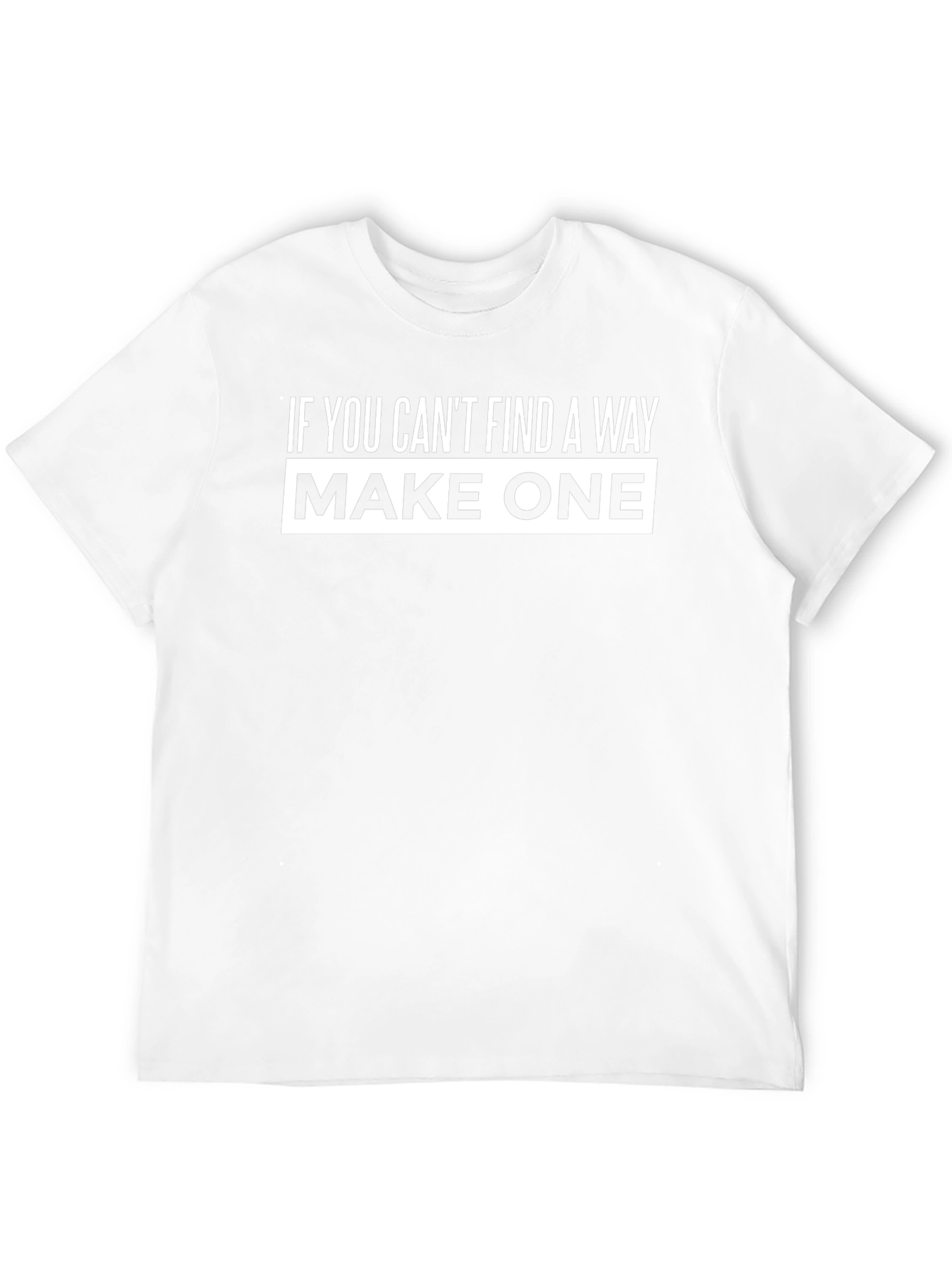 Motivational Graphic Tee - Make One