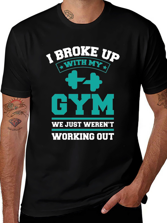 Gym Break Up T-Shirt