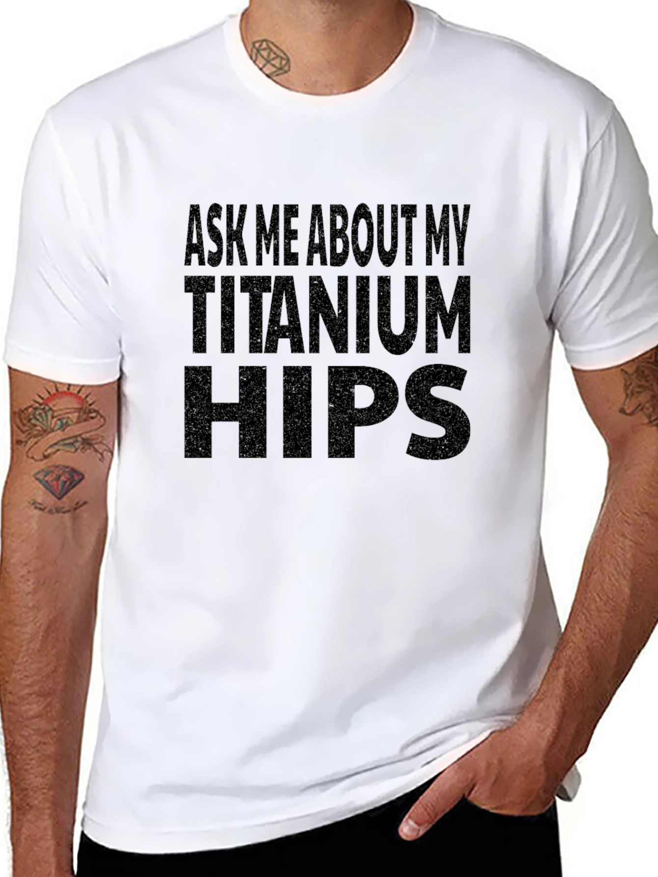 Ask Me About My Titanium Hips Funny T-Shirt