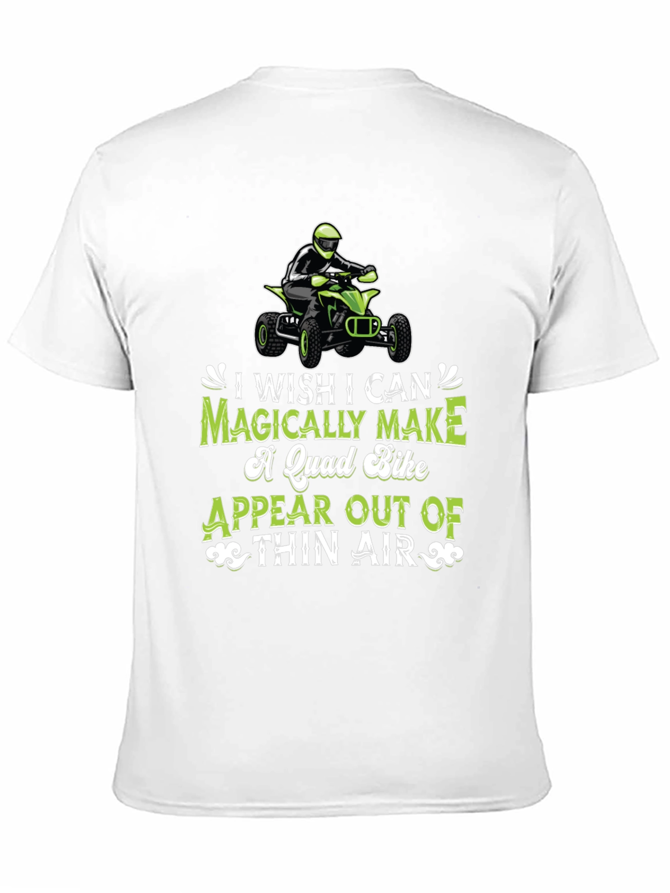 Magically Make Quad Bike T-Shirt - ATV Rider