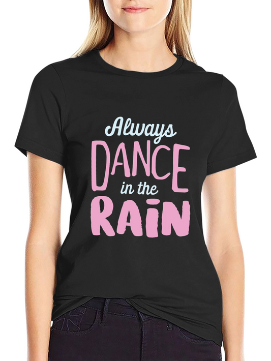 Dance in the Rain Black T-Shirt