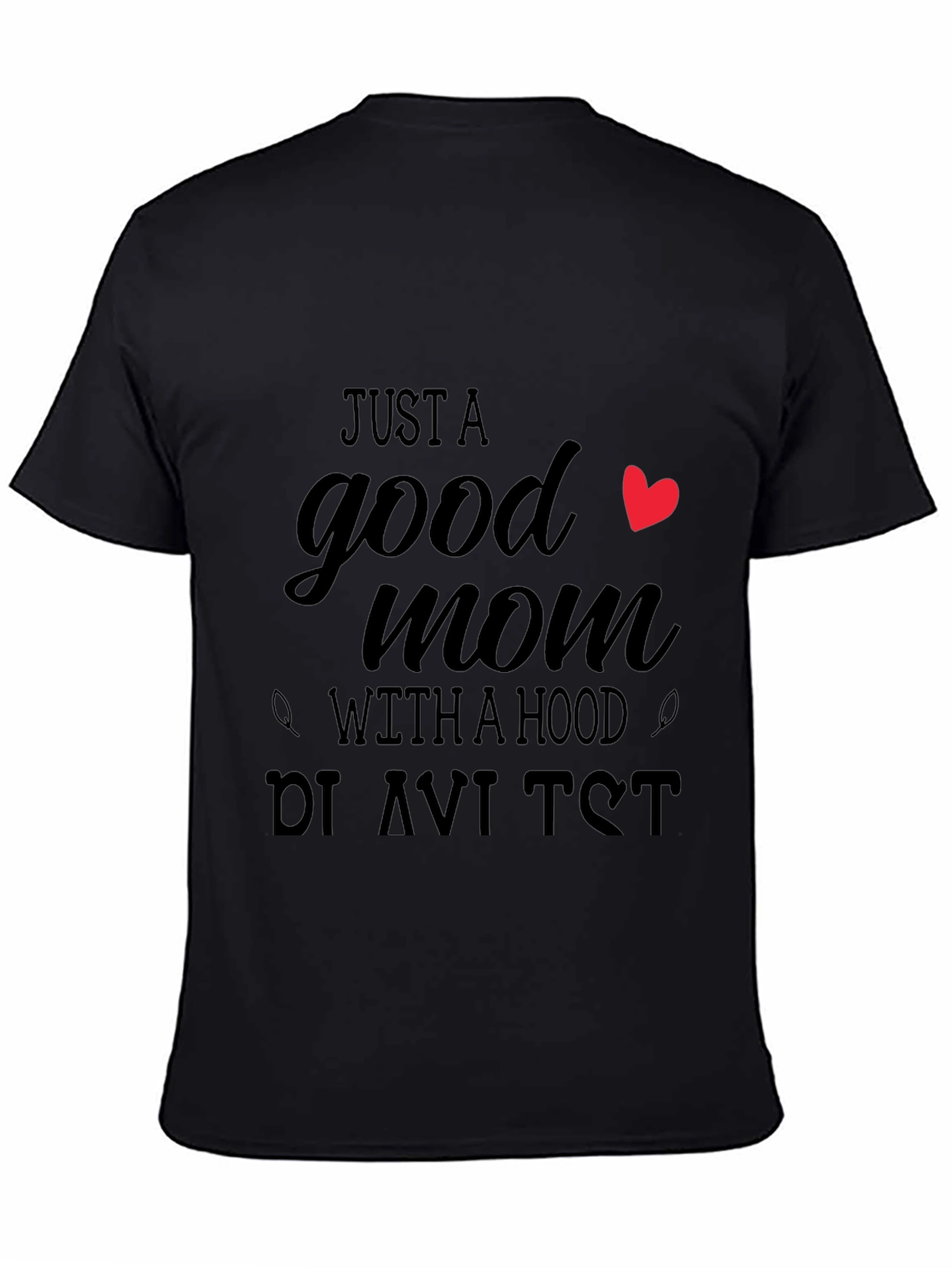 Good Mom With a Hood Black T-Shirt