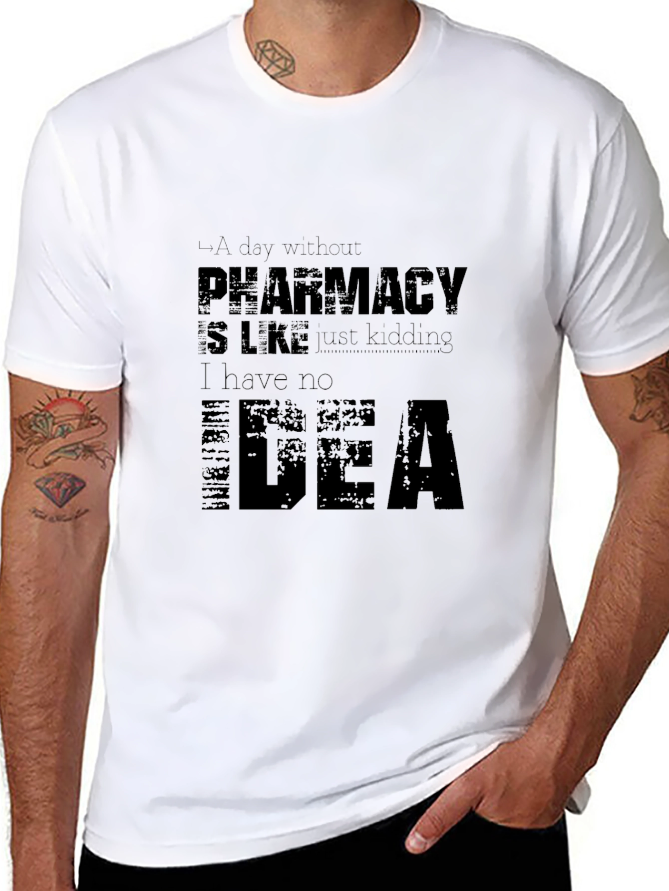 Pharmacy Humor T-Shirt - I Have No Idea