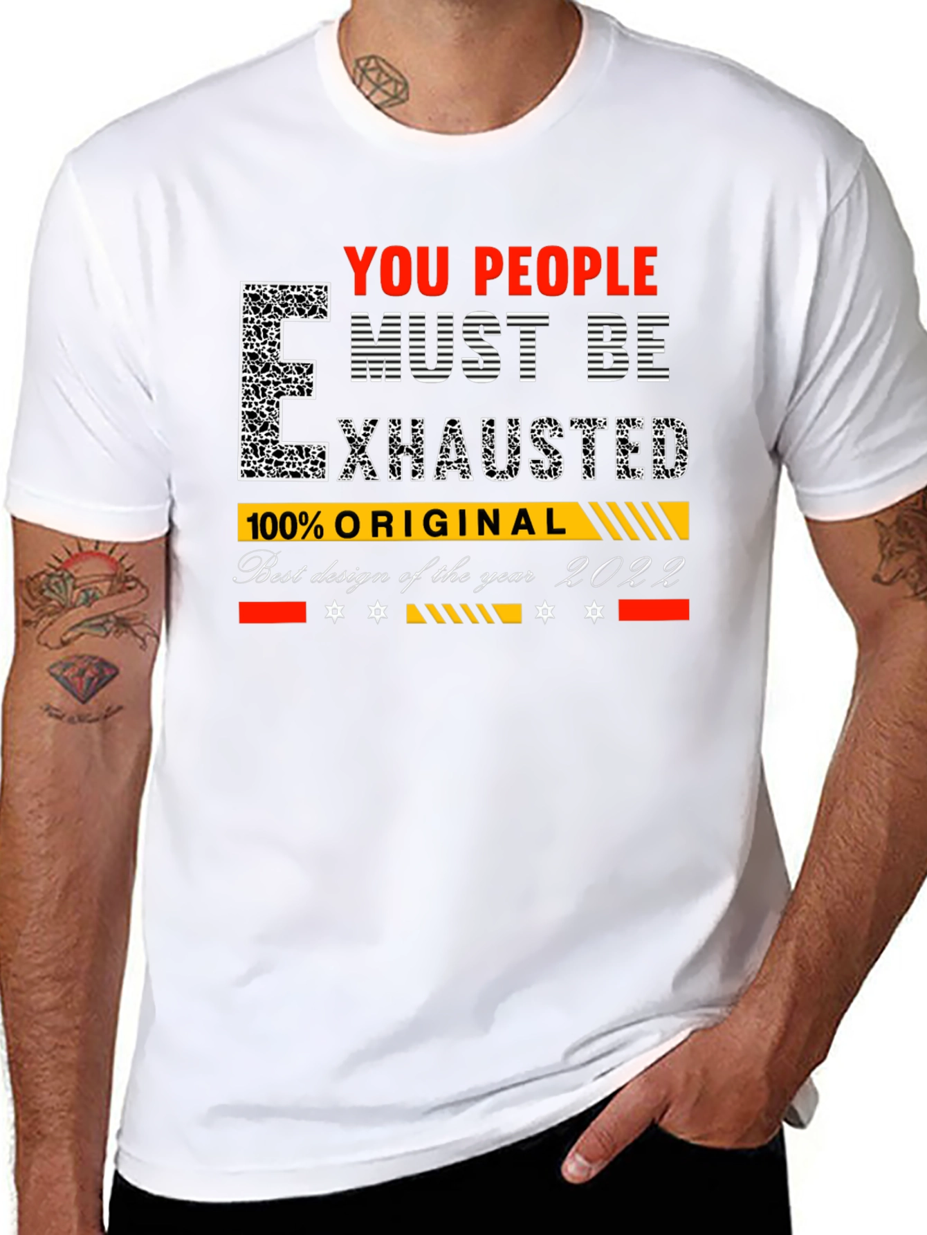You People Must Be Exhausted Graphic T-Shirt