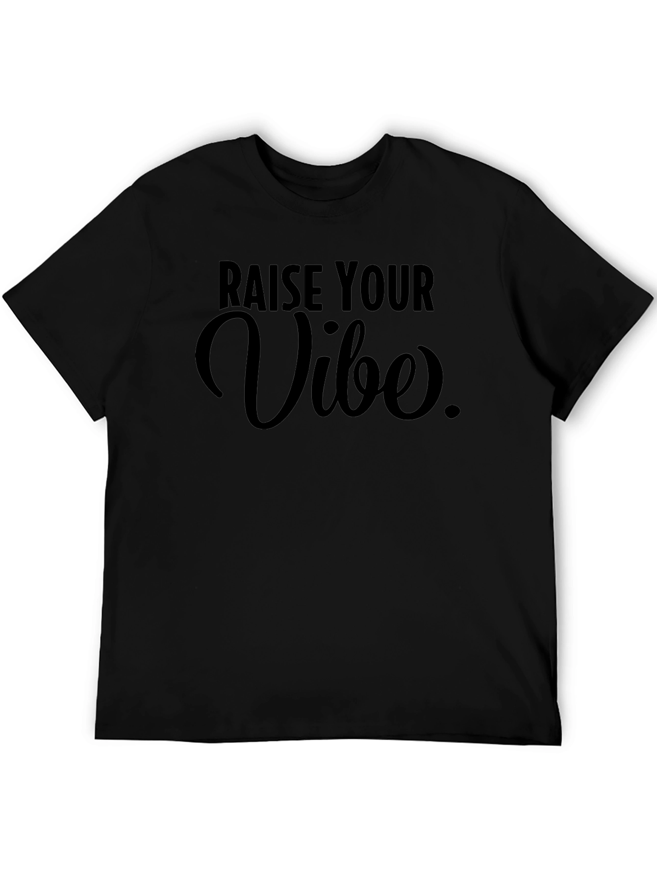 Raise Your Vibe Black Graphic Tee Shirt