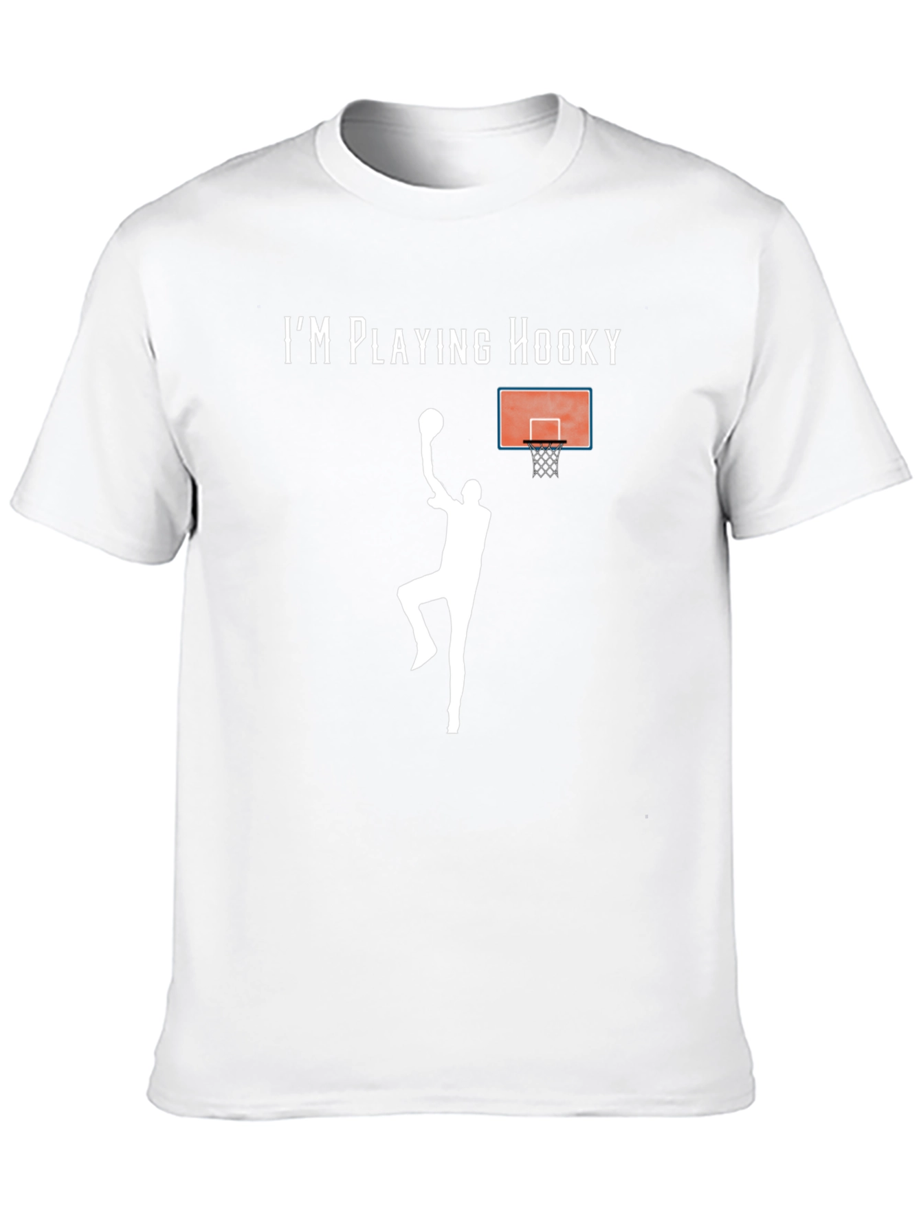 Im Playing Hooky Basketball T-Shirt