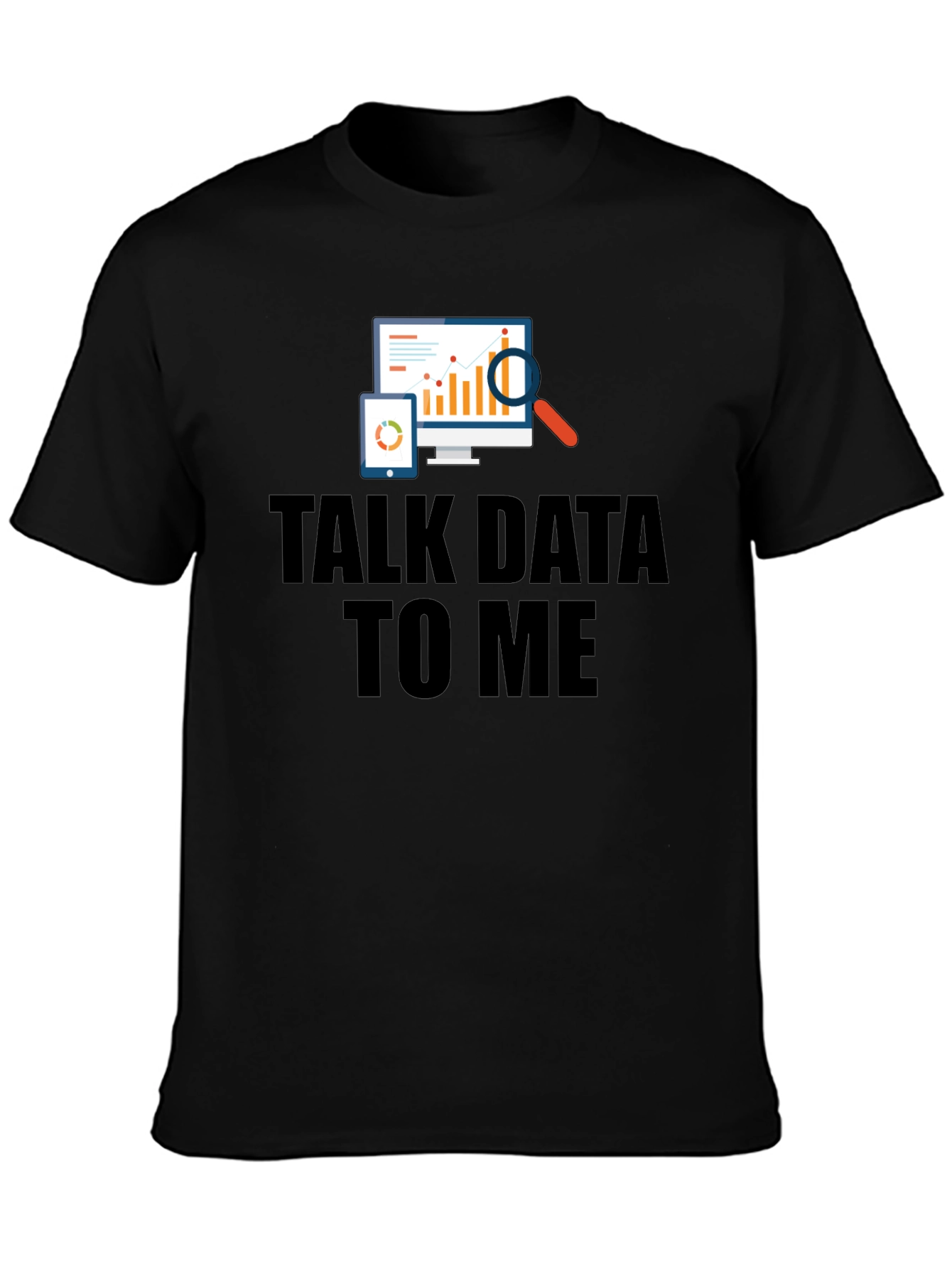 Talk Data To Me Black Graphic T-Shirt