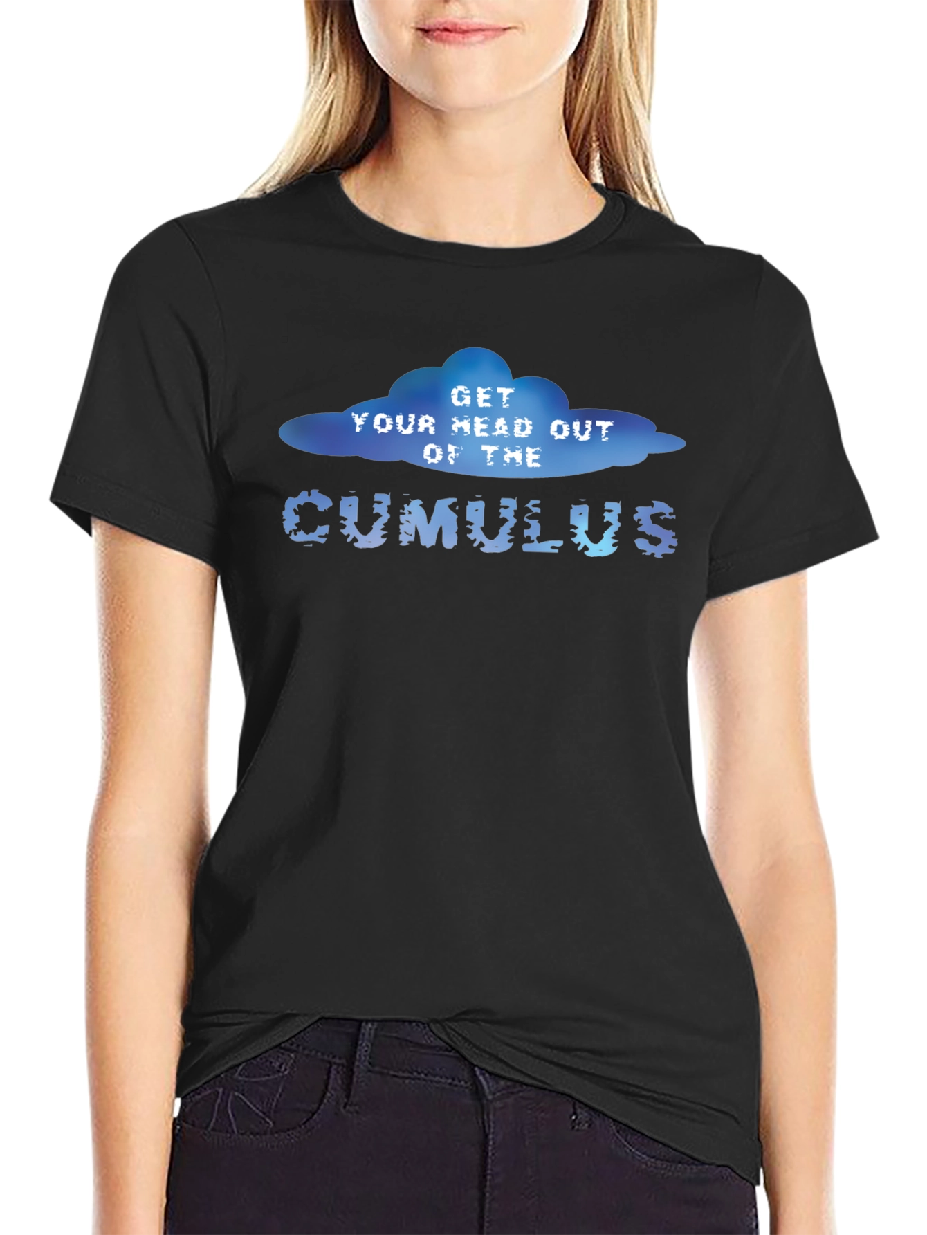 Get Your Head Out of The Cumulus Graphic T-Shirt
