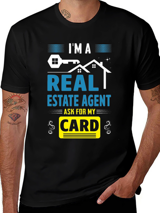 Real Estate Agent T-Shirt - Ask For My Card