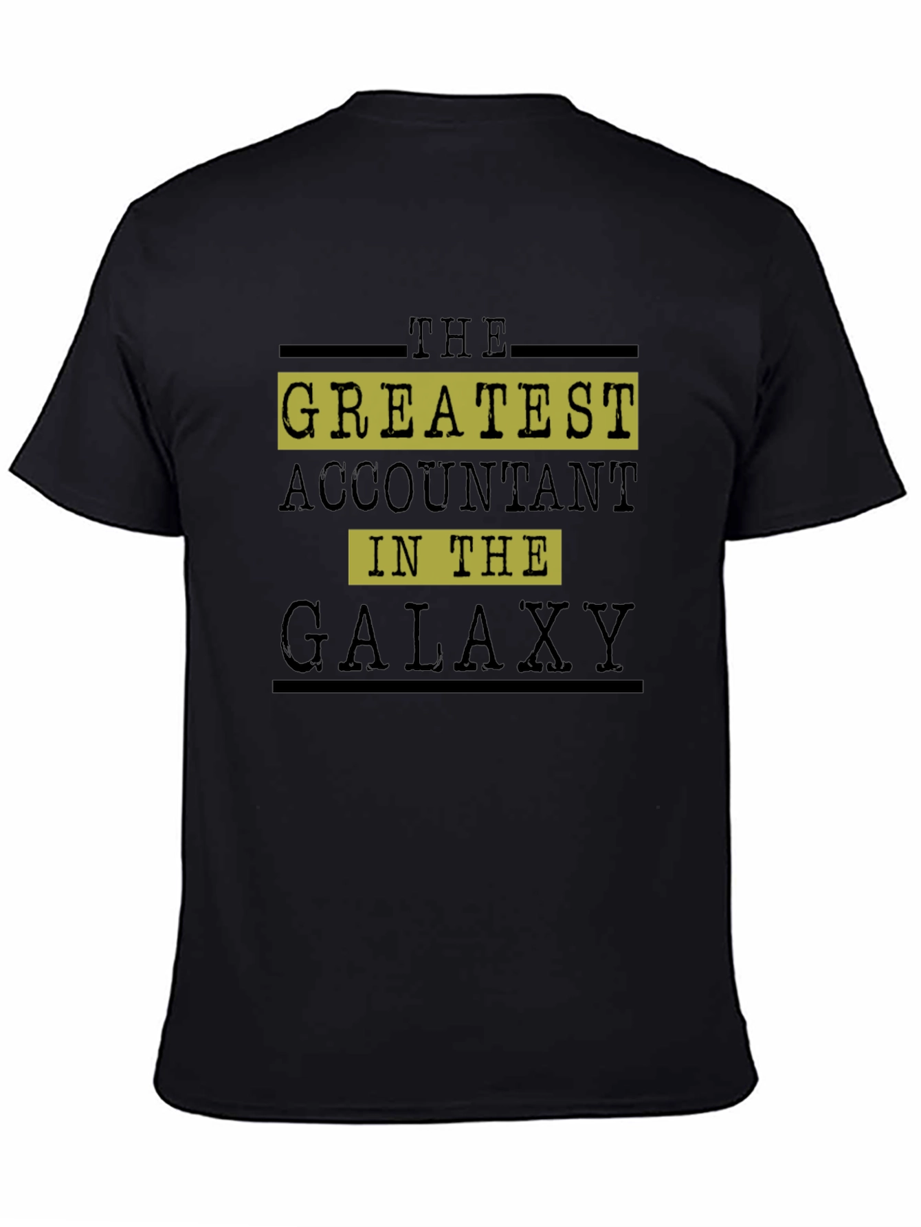 Greatest Accountant in the Galaxy Graphic Tee