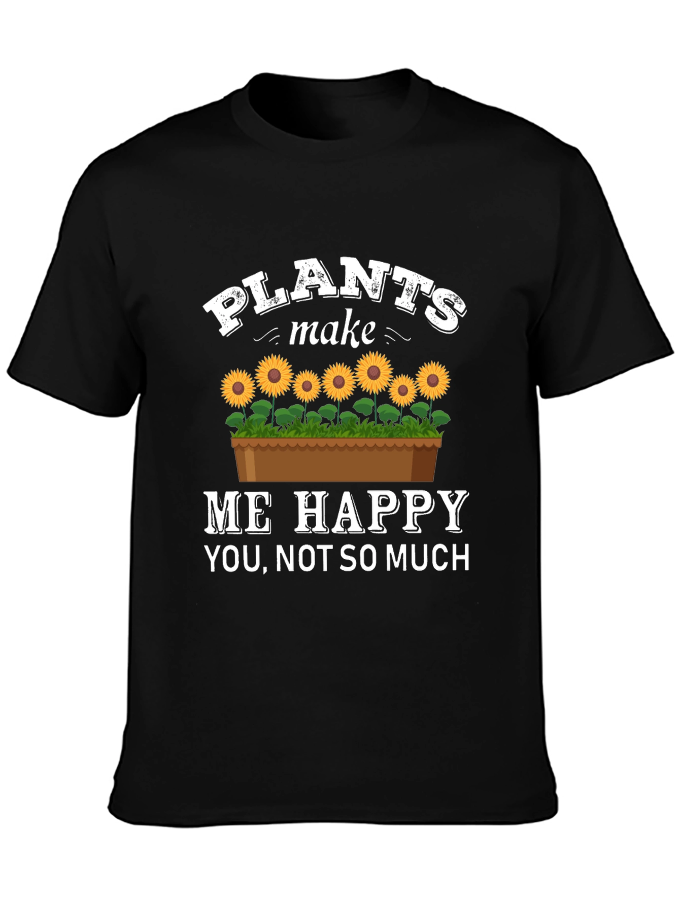 Plants Make Me Happy T-Shirt