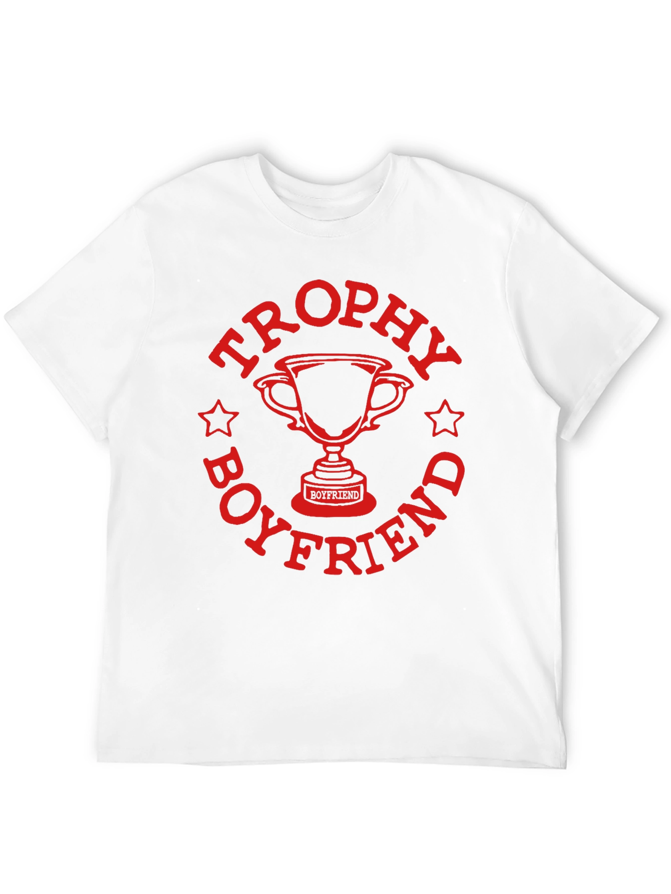 Trophy Boyfriend Graphic Tee - Novelty Gift