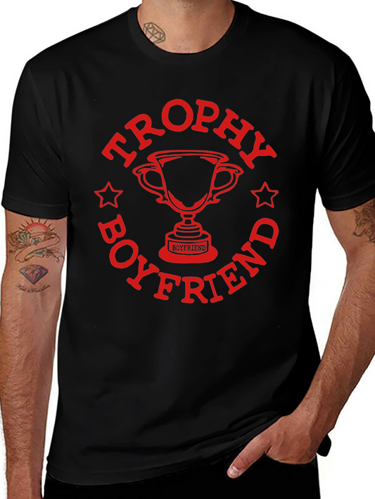 Trophy Boyfriend Graphic Tee - Novelty Gift