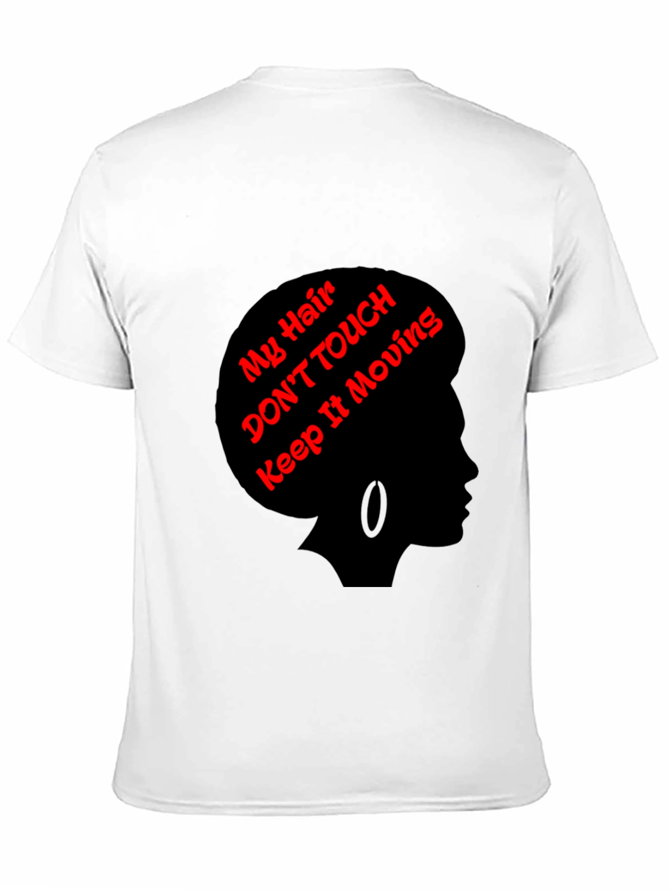 Statement Tee: My Hair Dont Touch!