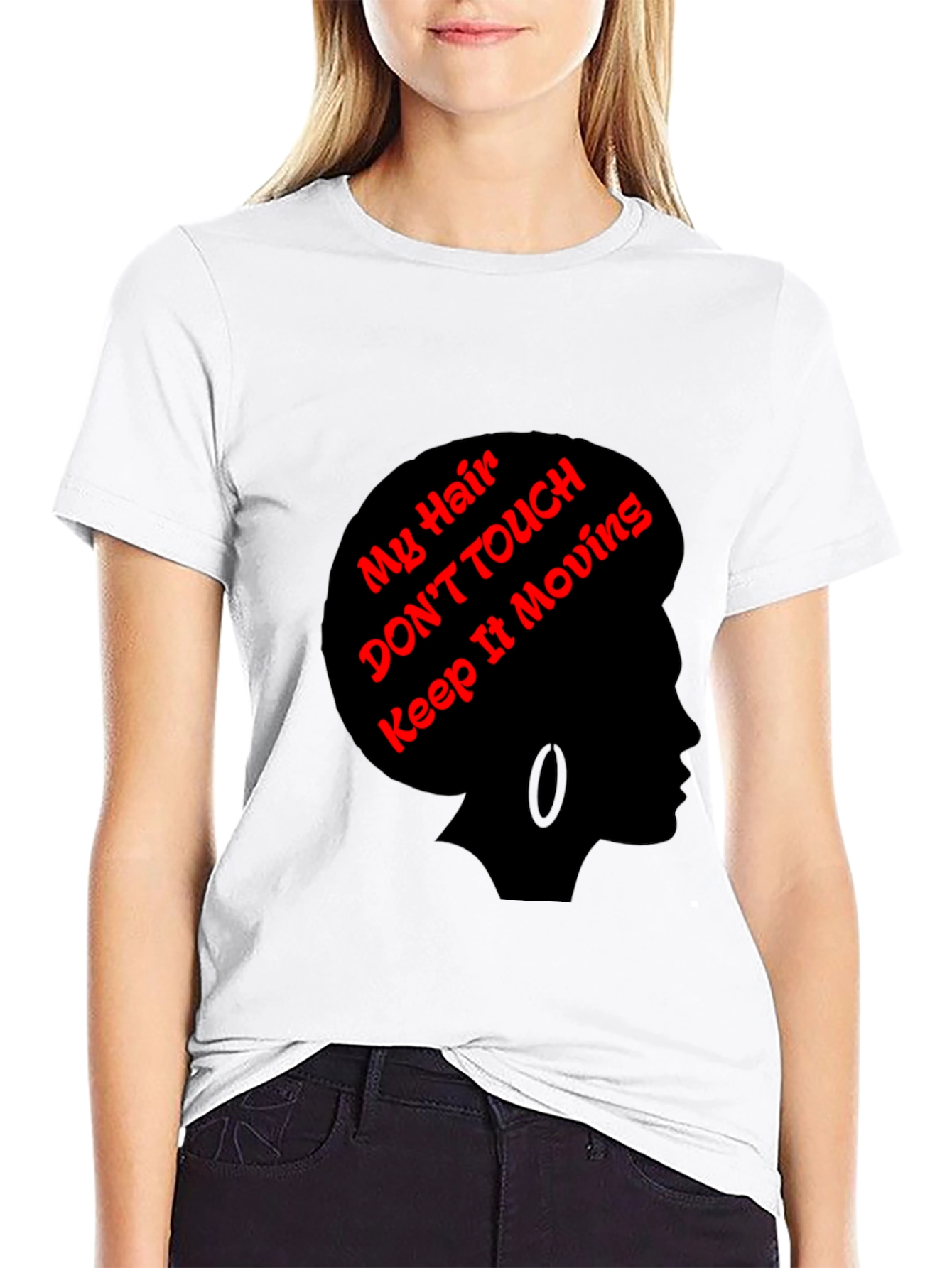 Statement Tee: My Hair Dont Touch!