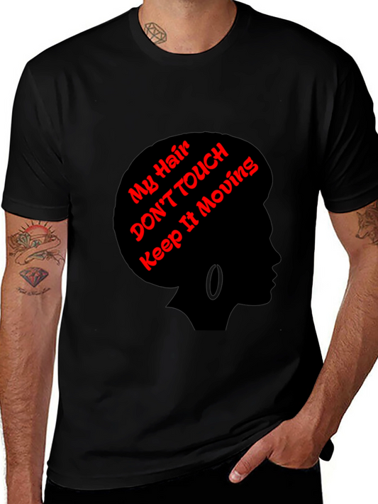 Statement Tee: My Hair Dont Touch!