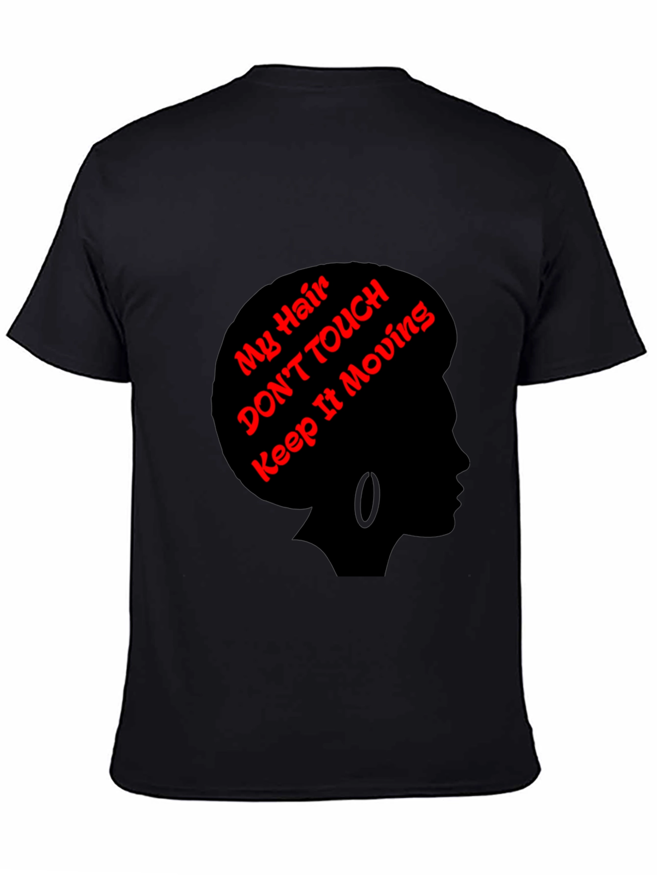 Statement Tee: My Hair Dont Touch!