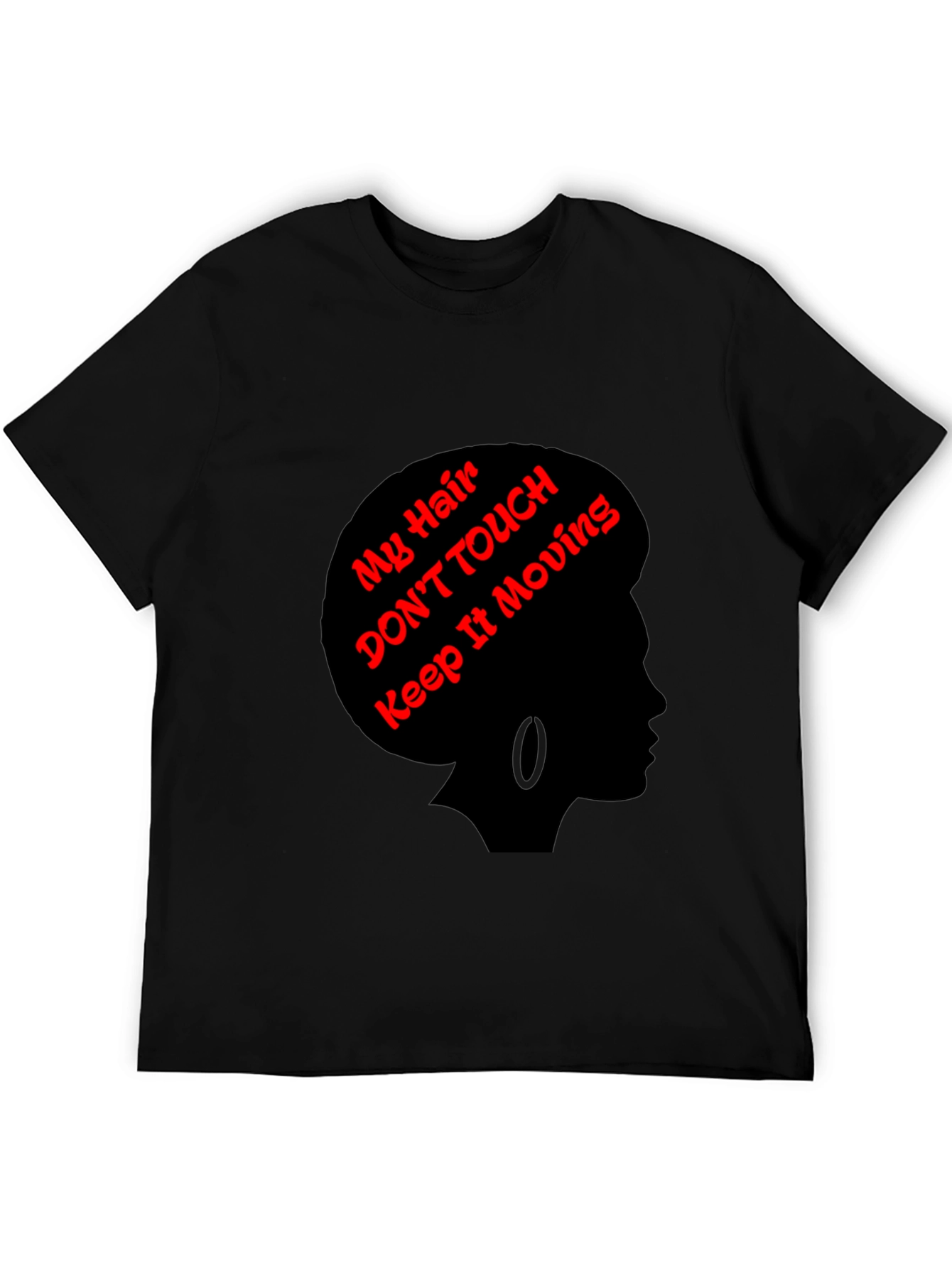 Statement Tee: My Hair Dont Touch!