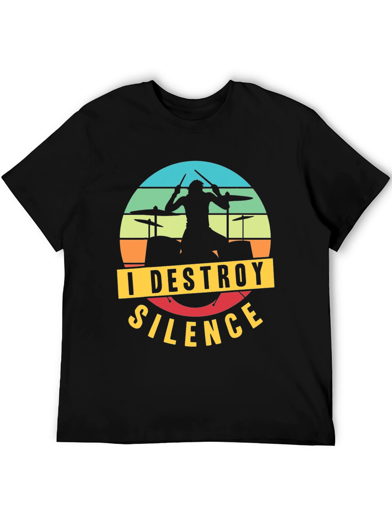 I Destroy Silence Drummer T-Shirt