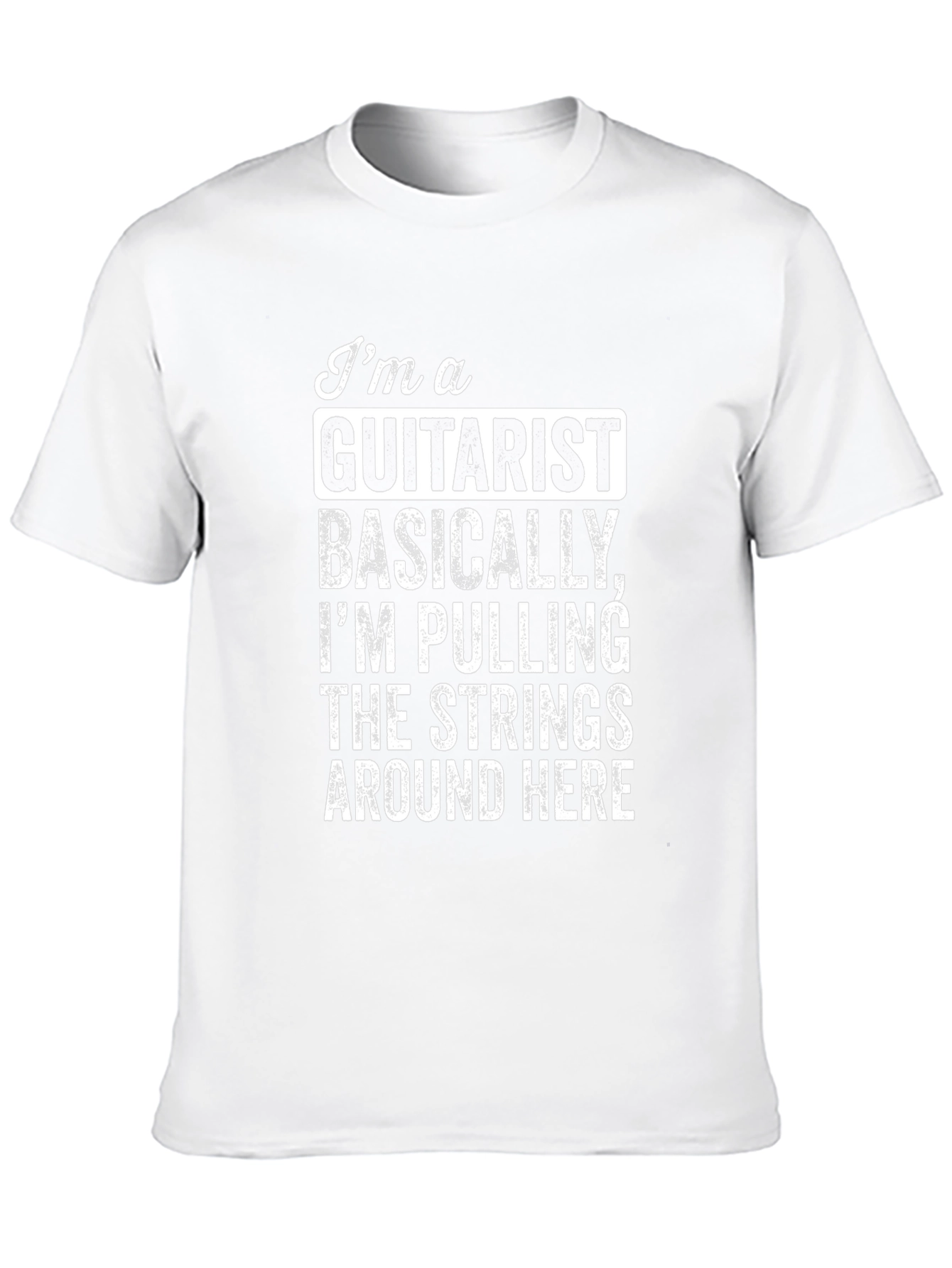 Im A Guitarist Graphic T-Shirt - Music Lover Tee
