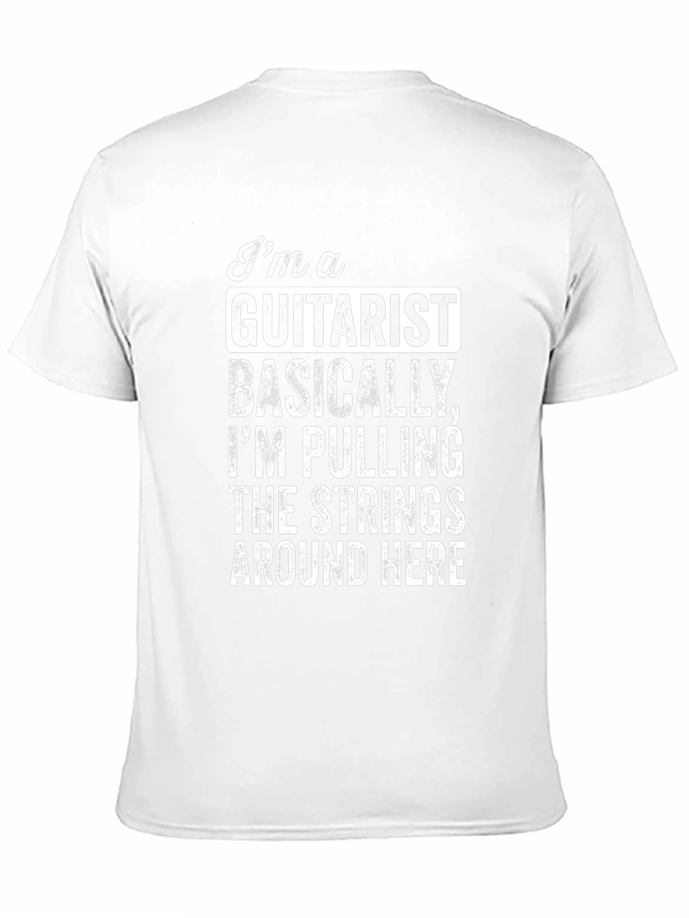 Im A Guitarist Graphic T-Shirt - Music Lover Tee