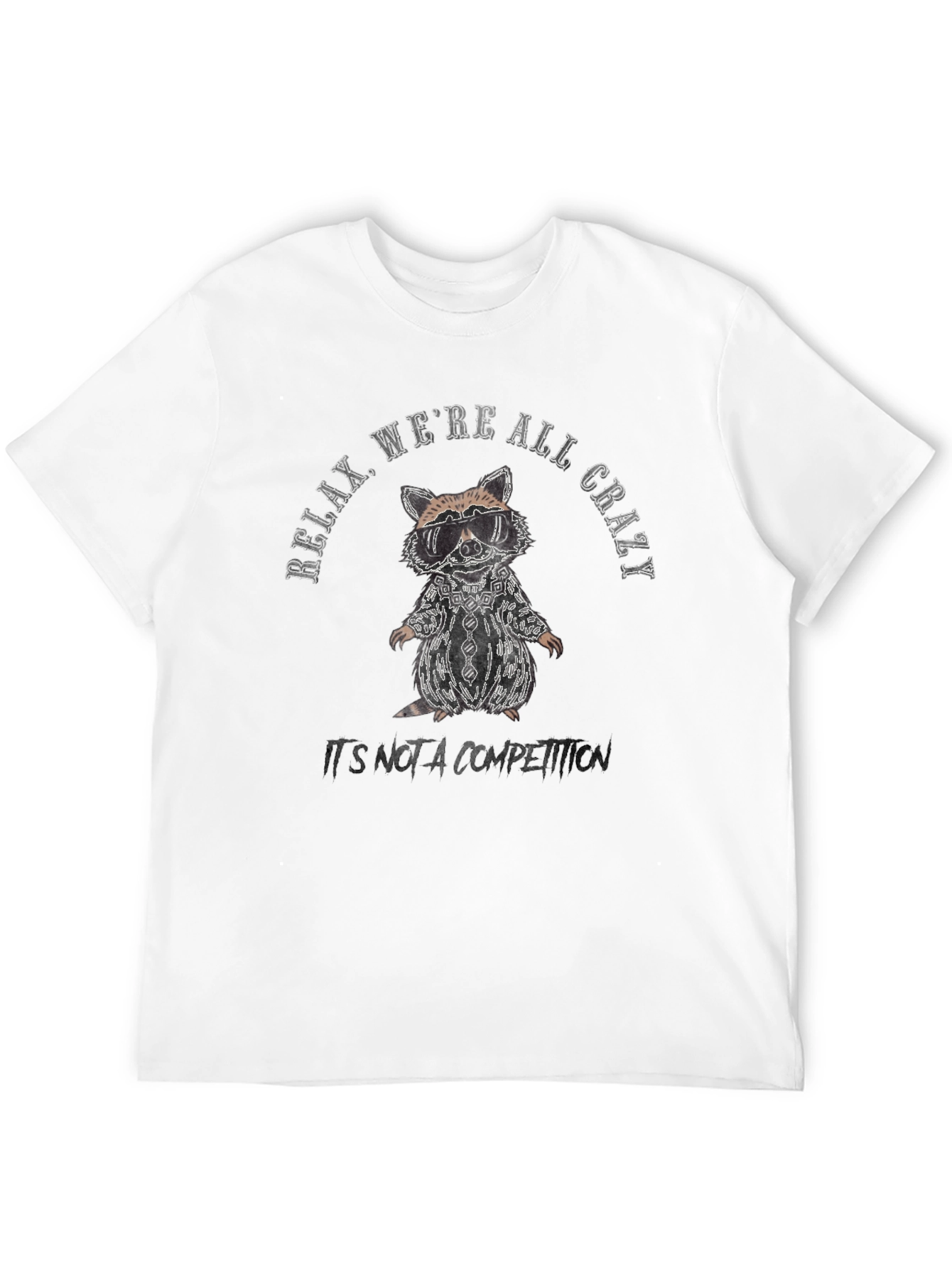 Relax Were All Crazy Raccoon Graphic Tee