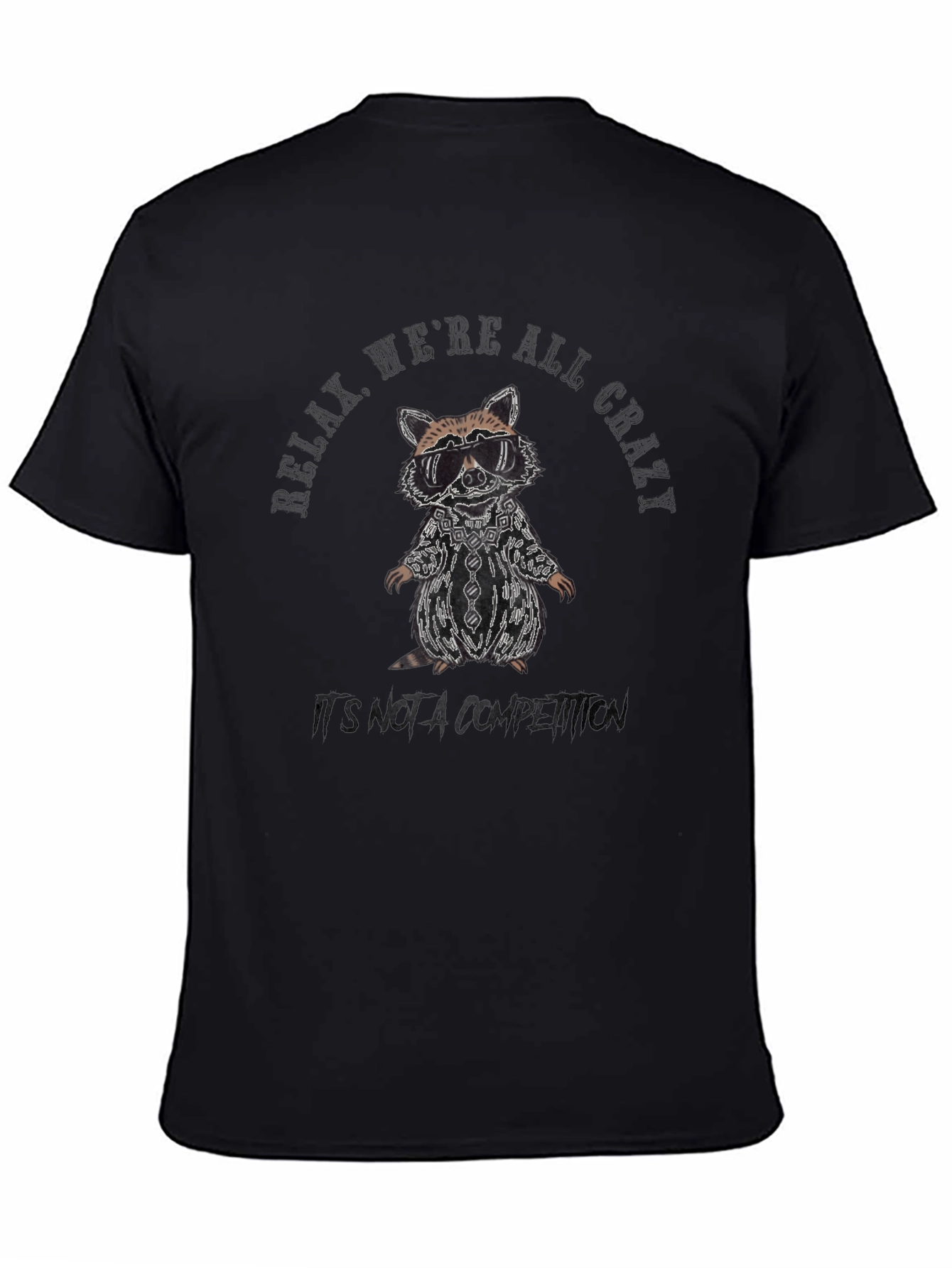 Relax Were All Crazy Raccoon Graphic Tee
