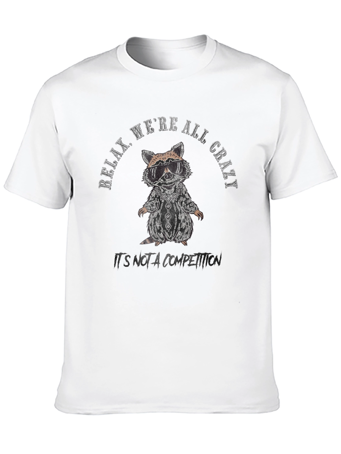 Relax Were All Crazy Raccoon Graphic Tee
